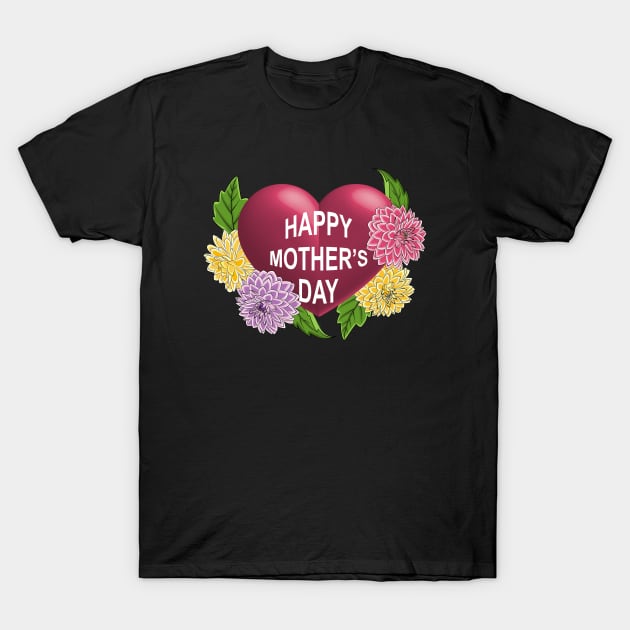 Happy Mother's Day T-Shirt by Designoholic